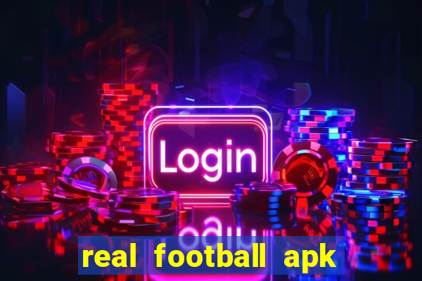 real football apk dinheiro infinito